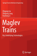 Maglev Trains: Key Underlying Technologies