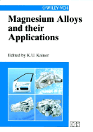 Magnesium Alloys and Their Applications - Kainer, Karl U (Editor)