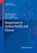Magnesium in Human Health and Disease