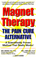 Magnet Therapy: The Pain Cure Alternative