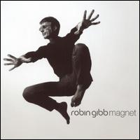 Magnet - Robin Gibb