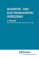 Magnetic and Electromagnetic Shielding