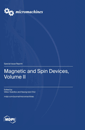 Magnetic and Spin Devices, Volume II