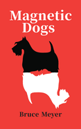 Magnetic Dogs: Volume 202