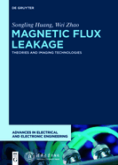 Magnetic Flux Leakage: Theories and Imaging Technologies