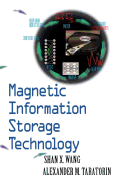 Magnetic Information Storage Technology: A Volume in the Electromagnetism Series