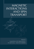 Magnetic Interactions and Spin Transport