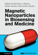 Magnetic Nanoparticles in Biosensing and Medicine