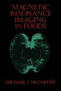 Magnetic Resonance Imaging in Foods