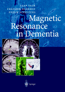 Magnetic Resonance in Dementia