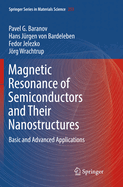 Magnetic Resonance of Semiconductors and Their Nanostructures: Basic and Advanced Applications