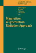 Magnetism: A Synchrotron Radiation Approach
