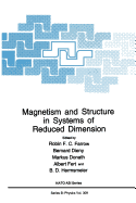 Magnetism and Structure in Systems of Reduced Dimension