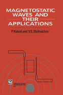 Magnetostatic Waves and Their Application