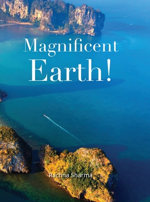 Magnificent Earth - Sharma, Rachna