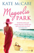 Magnolia Park - McCabe, Kate