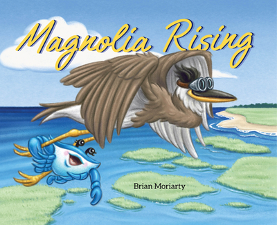 Magnolia Rising - Moriarty, Brian