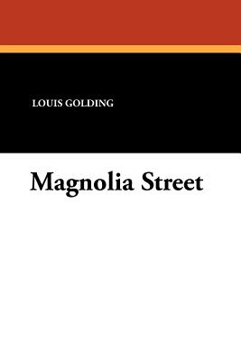 Magnolia Street - Golding, Louis