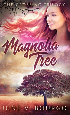 Magnolia Tree - Bourgo, June V