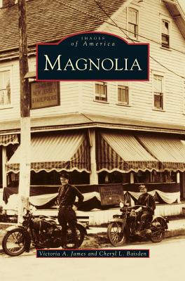 Magnolia - James, Victoria A, and Baisden, Cheryl L