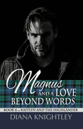 Magnus and a Love Beyond Words