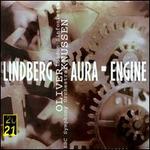 Magnus Lindberg: Aura; Engine