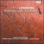 Magnus Lindberg: Graffiti; Seht Die Sonne
