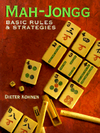 Mah-Jongg: Basic Rules & Strategies
