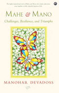 MAHE & MANO: CHALLENGES, RESILIENCE, AND TRIUMPHS