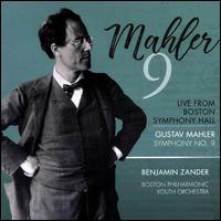 Maher 9 - Boston Philharmonic Youth Orchestra; Benjamin Zander (conductor)