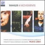 Mahler: 4 Movements