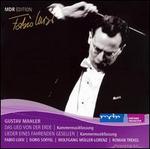 Mahler: Das Lied von der Erde; Lieder eines Fahrenden Gesellen