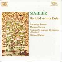 Mahler: Das Lied von der Erde - Ruxandra Donose (vocals); Thomas Harper (vocals); National Symphony Orchestra of Ireland; Michael Hal�sz (conductor)