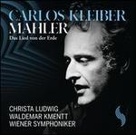Mahler: Das Lied von der Erde - Christa Ludwig (alto); Waldemar Kmentt (tenor); Wiener Symphoniker; Carlos Kleiber (conductor)