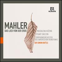 Mahler: Das Lied von der Erde - Magdalena Ko?en� (mezzo-soprano); Stuart Skelton (tenor); Bavarian Radio Symphony Orchestra; Simon Rattle (conductor)