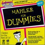 Mahler for Dummies - Lucia Popp (soprano); Ortrun Wenkel (counter tenor); London Philharmonic Choir (choir, chorus); Sound End Boys (choir, chorus)