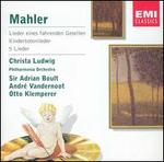 Mahler: Lieder eines fahrenden Gesellen; Kindertotenlieder; 5 Lieder