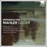 Mahler: Lieder - Anthony Spiri (piano); Bernarda Fink (mezzo-soprano); Gustav-Mahler-Ensemble Wien (chamber ensemble); Tonk�nstler-Orchester;...