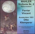 Mahler: Sinfonie No. 2 "Resurrection" - Jo Vincent (soprano); Kathleen Ferrier (mezzo-soprano); Royal Concertgebouw Orchestra; Otto Klemperer (conductor)