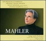 Mahler: Songs with Orchestra