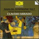 Mahler: Symphonie No. 7 - Chicago Symphony Orchestra; Claudio Abbado (conductor)