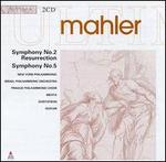 Mahler: Symphonies Nos. 2 and 5