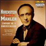 Mahler: Symphony 9/Kindertotenlieder