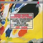 Mahler: Symphony No. 1 'Titan'; Lieder Eines Fahrenden Gesellen