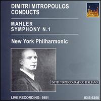 Mahler: Symphony No. 1 - New York Philharmonic; Dimitri Mitropoulos (conductor)