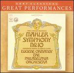 Mahler: Symphony No. 10 [Performing Version by Deryck Cooke]