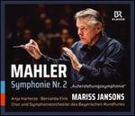 Mahler: Symphony No. 2 "Auferstehungssymphonie"