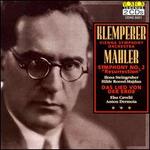 Mahler: Symphony No. 2 "Resurrection"; Das Lied von der Erde
