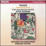 Mahler: Symphony No. 6; Lieder eines fahrenden Gesllen