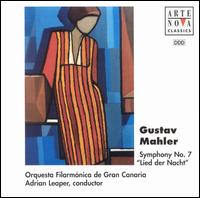 Mahler: Symphony No.7 - Orquesta Filarm�nica de Gran Canaria; Adrian Leaper (conductor)